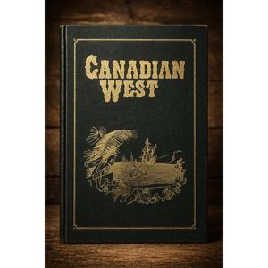 Canadian West Pioneer Years Hardcover 1987 Limited Edition #16/200 BC History